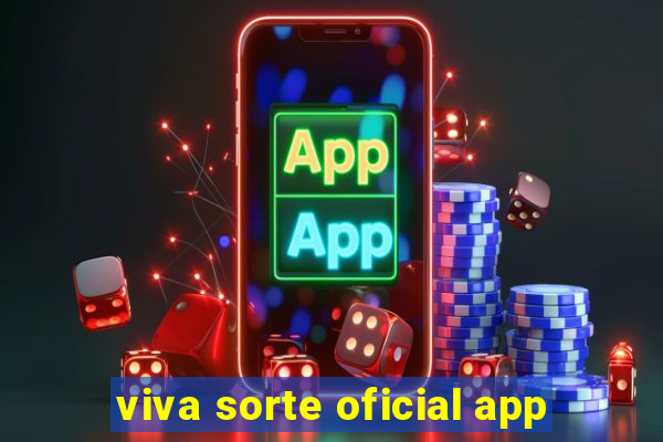 viva sorte oficial app